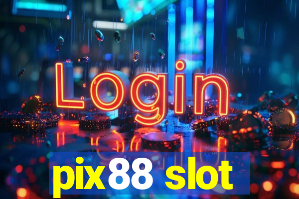 pix88 slot